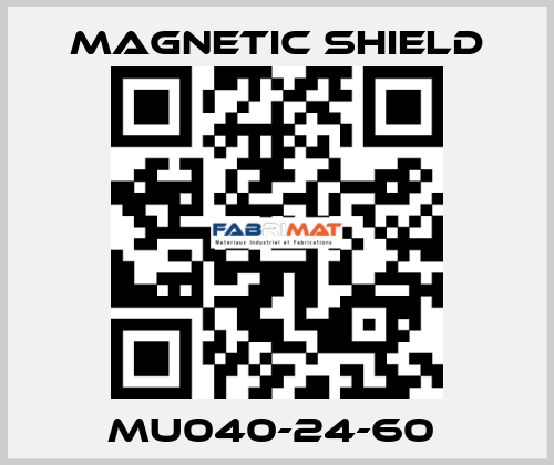 MU040-24-60  Magnetic Shield