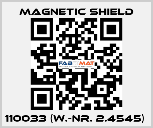 110033 (W.-Nr. 2.4545)  Magnetic Shield