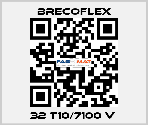 32 T10/7100 V  Brecoflex