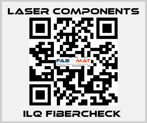 ILQ FIBERCHECK  Laser Components