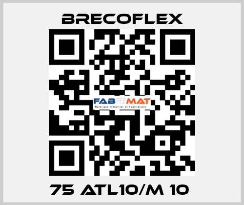 75 ATL10/M 10  Brecoflex