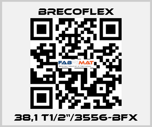 38,1 T1/2“/3556-BFX Brecoflex