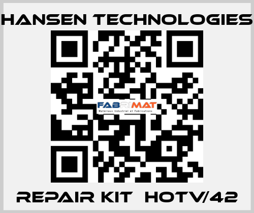 repair kit  HOTV/42 HANSEN TECHNOLOGIES