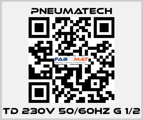 TD 230V 50/60HZ G 1/2 Pneumatech