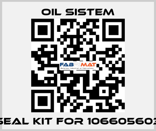 seal kit for 106605603 Oil Sistem