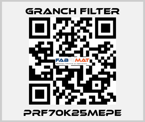 PRF70K25MEPE GRANCH FILTER