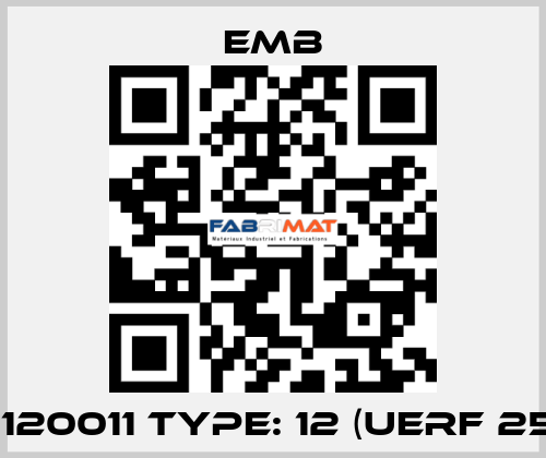 615.120011 Type: 12 (UERF 25/10) Emb