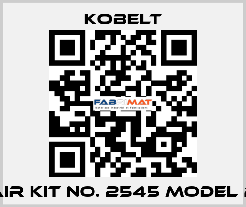 REPAIR KIT NO. 2545 MODEL 2545 Kobelt