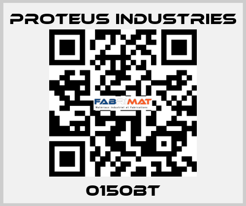 0150BT PROTEUS INDUSTRIES