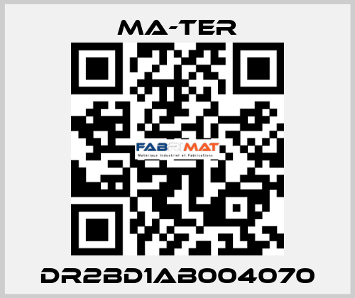 DR2BD1AB004070 MA-TER