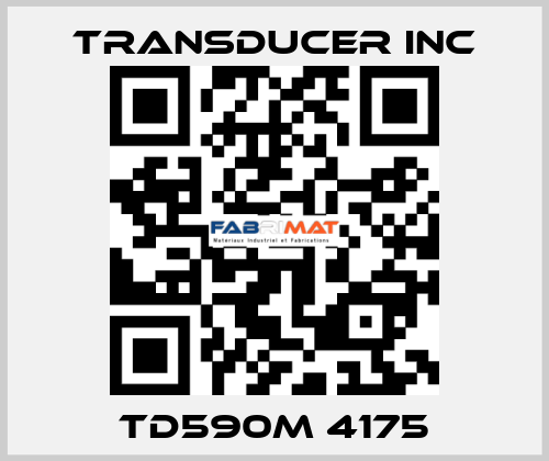 TD590M 4175 TRANSDUCER INC