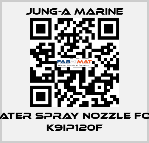 water spray nozzle for K9IP120F JUNG-A MARINE