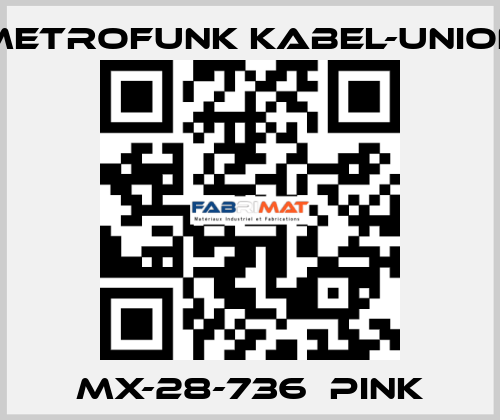 MX-28-736  pink METROFUNK KABEL-UNION