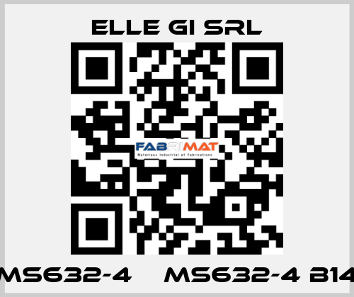 MS632-4    MS632-4 B14 ELLE GI SRL