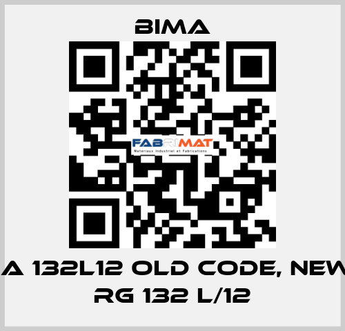 RG-VSA 132L12 old code, new code RG 132 L/12 BIMA