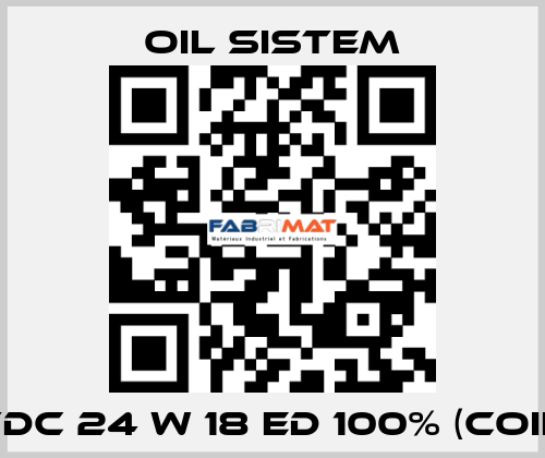 Vdc 24 W 18 ED 100% (coil) Oil Sistem