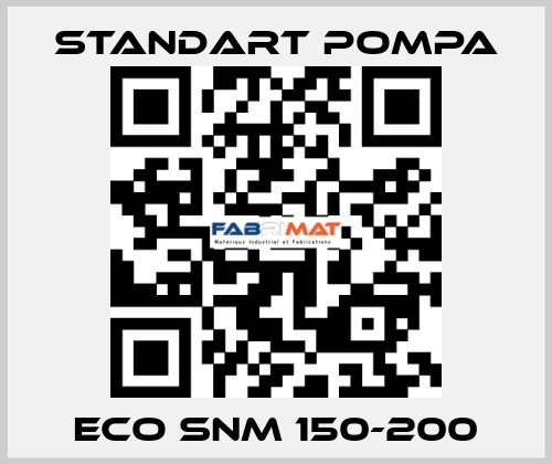 ECO SNM 150-200 STANDART POMPA