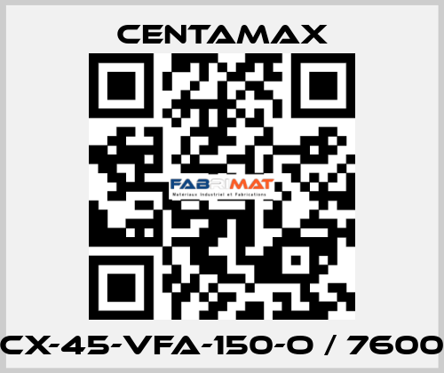 CX-45-VFA-150-O / 7600 CENTAMAX