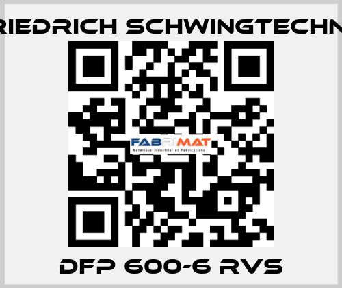 DFP 600-6 RVS Friedrich Schwingtechnik