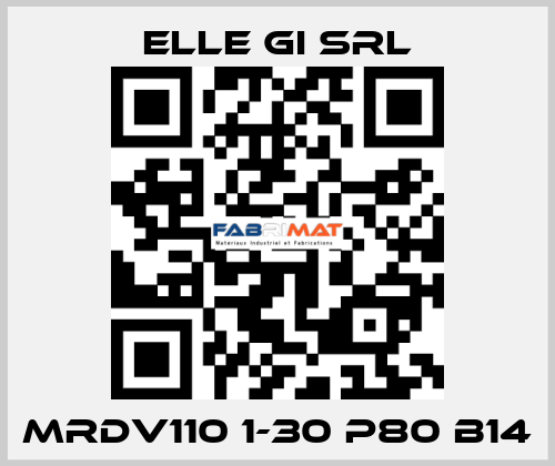 MRDV110 1-30 P80 B14 ELLE GI SRL