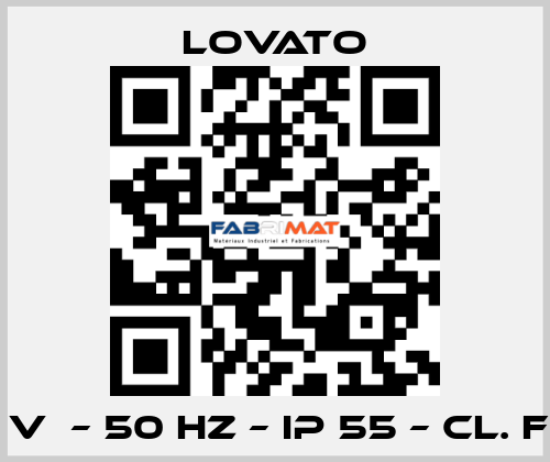 400 V  – 50 HZ – IP 55 – Cl. F – IE1 Lovato