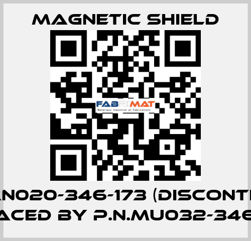 MUCAN020-346-173 (discontinued, replaced by P.N.MU032-346-173 )  Magnetic Shield