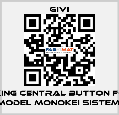 Fixing central button for model MONOKEI SISTEM  Givi